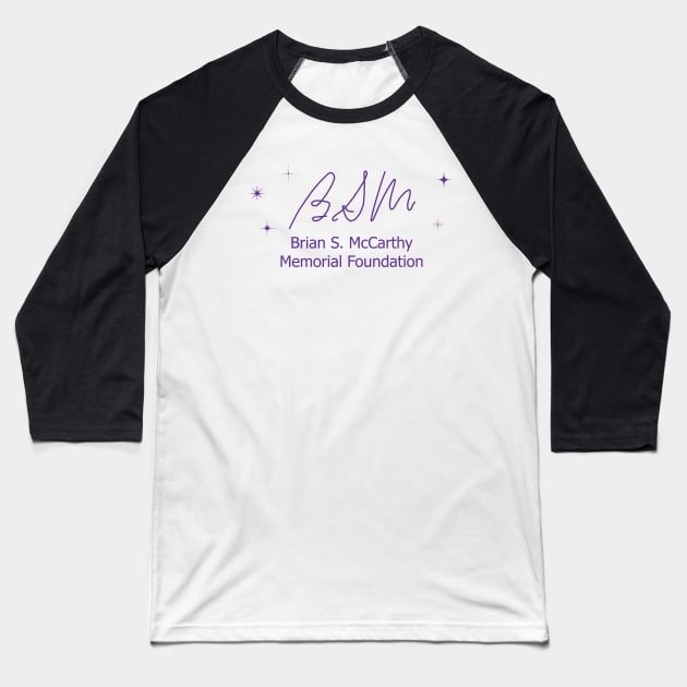 BSM Foundation Logo Purple on White Baseball T-Shirt by Brian S McCarthy Memorial Foundation